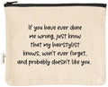 Medium Canvas Zipper Pouch - "Done Me Wrong... Hairstylist Knows"