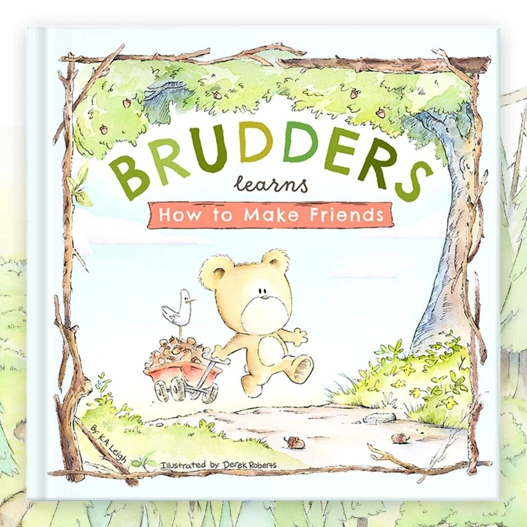 Brudders Learns How to Make Friends