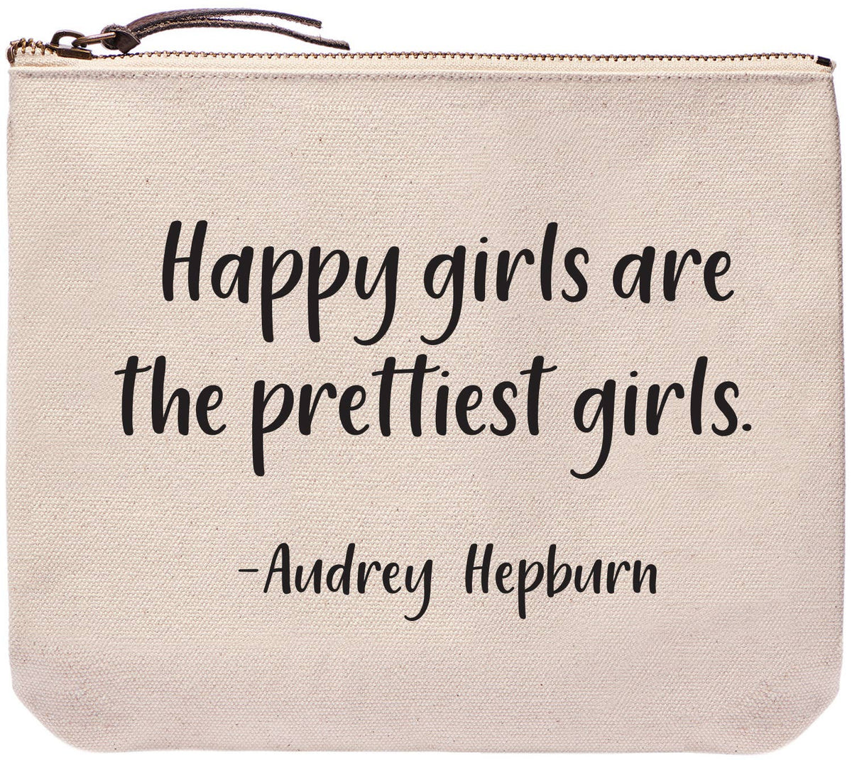 Large Canvas Zipper Pouch - "Happy Girls... The Prettiest Girls"