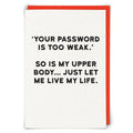 Password Humor Greeting Card