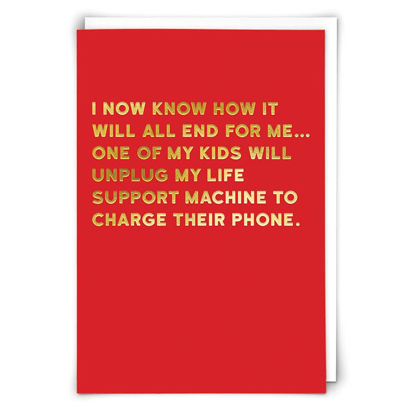 Life Support Humor Greeting Card