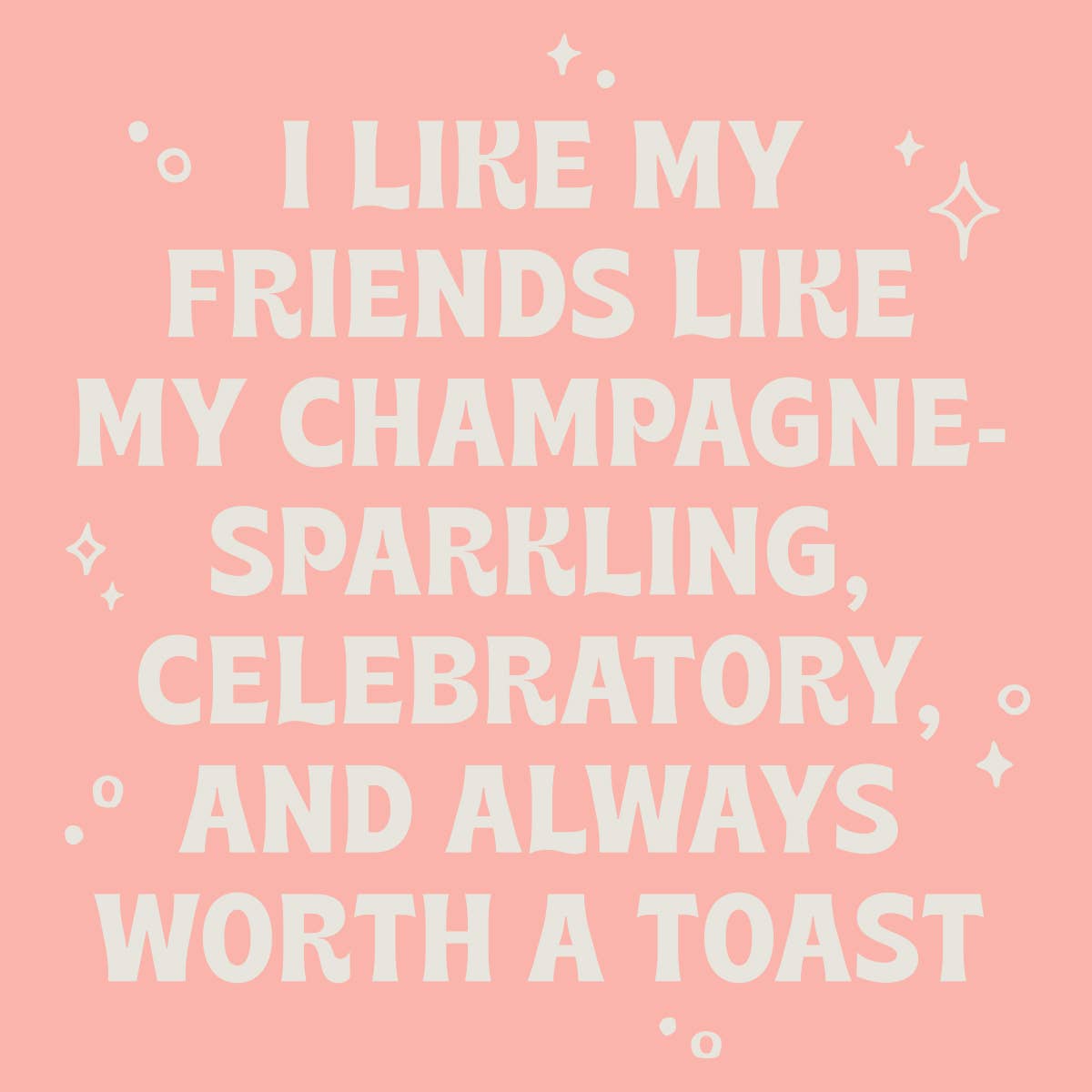 Friends Like Champagne Cocktail Napkins