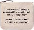 Large Canvas Zipper Pouch - "Responsible Adult... Every Day?"